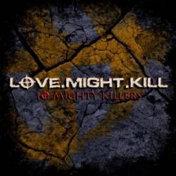 Love.Might.Kill : 10 Mighty Killers